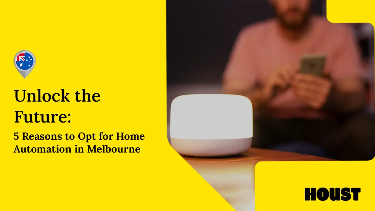 Unlock the Future 5 Reasons to Opt for Home Automation in Melbourne